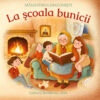 La scoala bunicii Bunica citind copiilor lângă foc rugaciunea Sfantului Efrem Sirul
