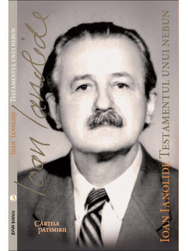 Testamentul unui nebun de Ioan Ianolide