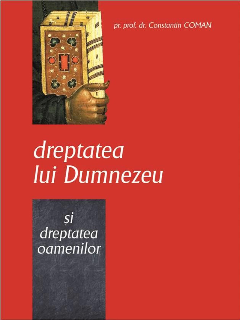 DREPTATEA LUI DUMNEZEU SI DREPTATEA OAMENILOR