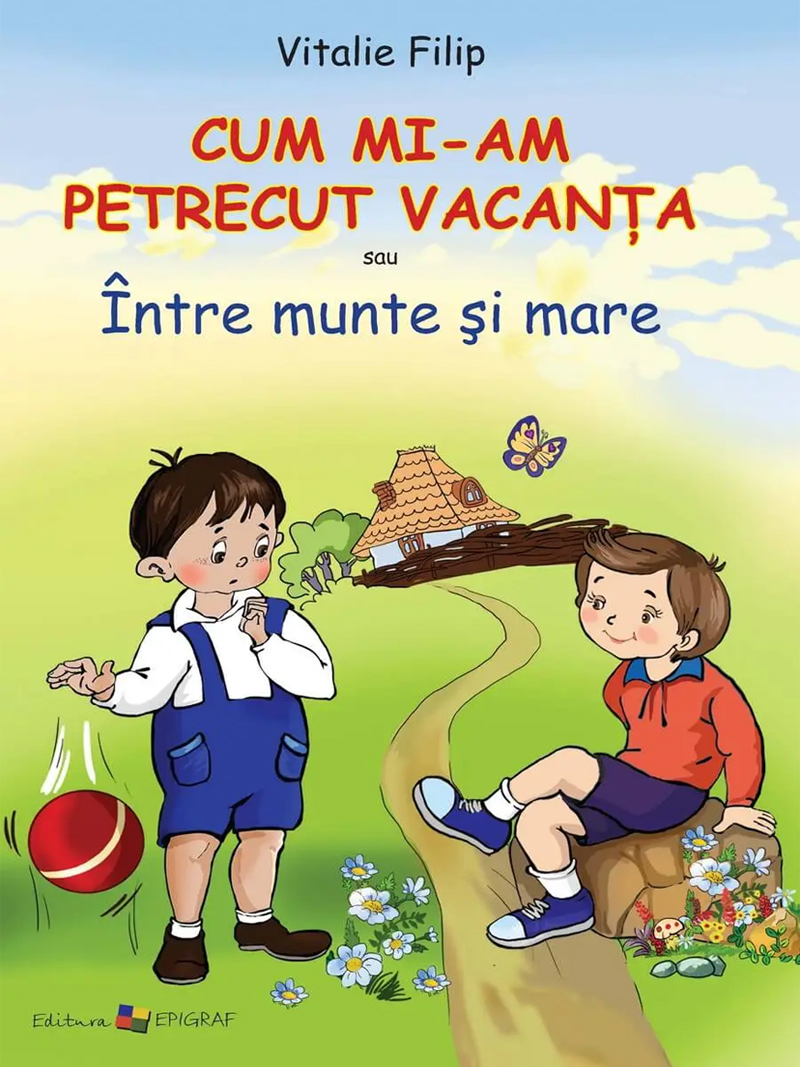 Cum mi-am petrecut vacanta