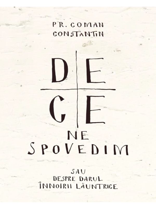 De ce ne spovedim de pr. Coman Constantin