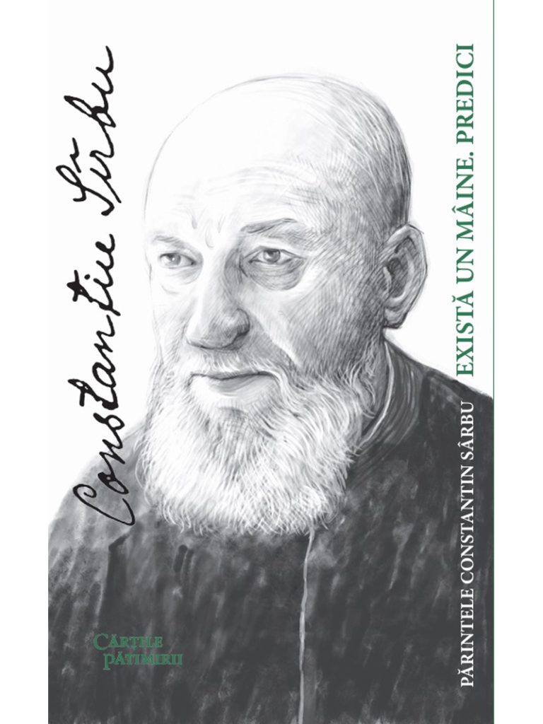 Exista un maine, pr Constantin Sarbu-_librariabonifaciu Predici - parintele Constantin Sarbu