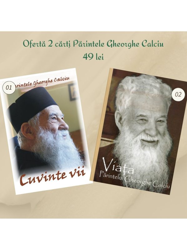 Oferta pr Calciu Ofertă 2 cărți Părintele Gheorghe Calciu la doar 49 de lei: „Viața Părintelui Gheorghe Calciu” și ”Cuvinte vii”