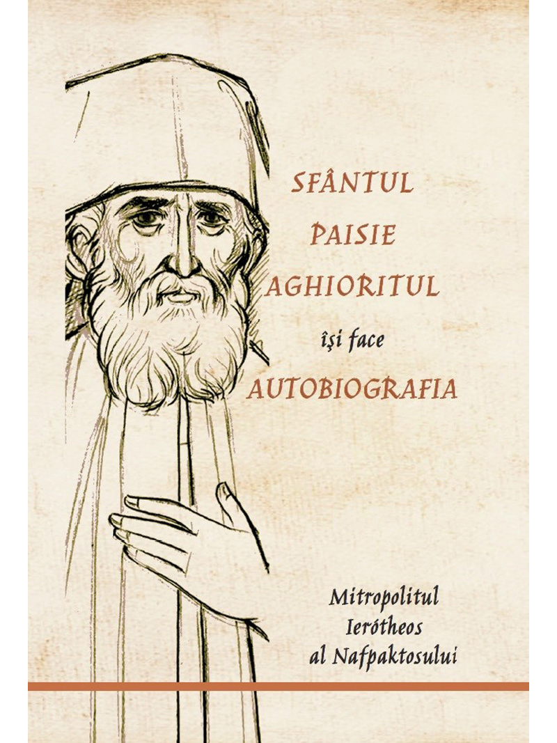 Sfântul Paisie Aghioritul isi face autobiografia Mitropolitul Ierótheos al Nafpaktosului şi Sfântului Vlasie