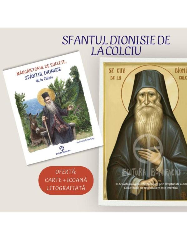 Sfantul Dionisie de la Colciu - oferta carte de copii si icoana Sfantul Dionisie de la Colciu - oferta carte de copii si icoana