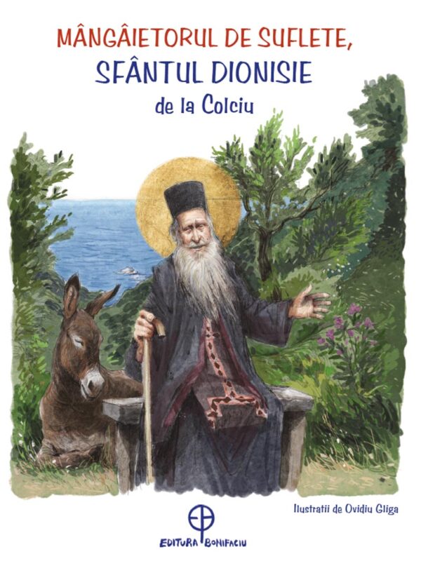 Mangaietorul de suflete - Sfantul Dionisie de la Colciu_carte de copii Sfantul Dionisie de la Colciu_carte de copii